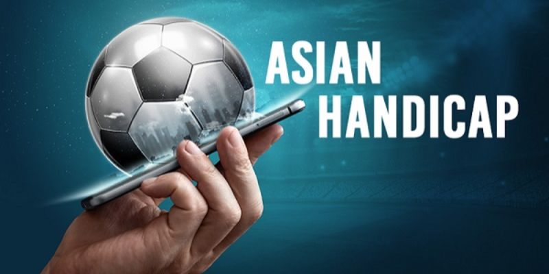 Bí quyết trải nghiệm kèo châu Á thuận lợi